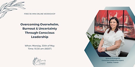 Navigating Overwhelm, Burnout & Uncertainty Through Conscious Leadership tickets