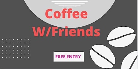 Coffee w Friends tickets