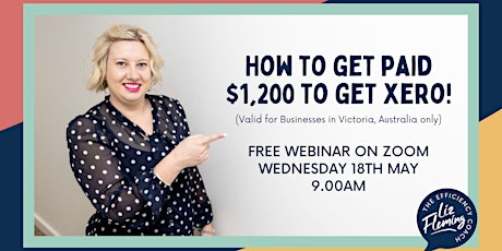 How to get Paid $1,200 to get Xero!  - FREE Online Webinar tickets