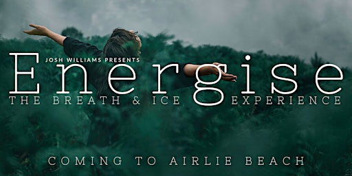 ENERGISE- The Breath & Ice Experience_AIRLIE BEACH