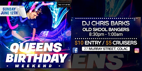Queens Birthday Weekend with  DJ Chris Barks tickets