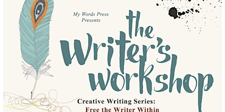 The Writer's Workshop - Creative Writing Series: Free the Writer Within Drop In Series primary image