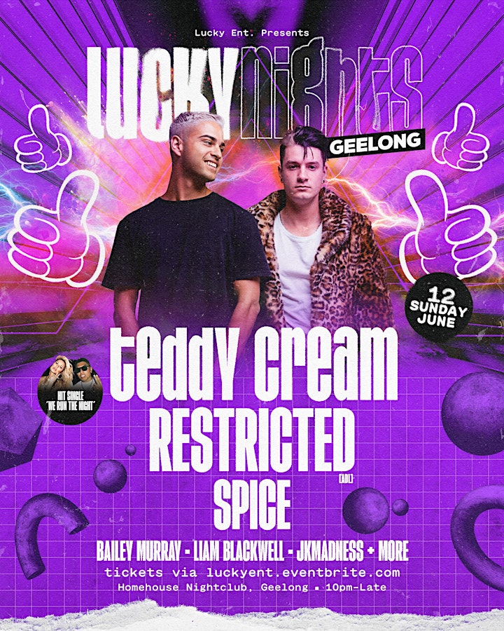 Lucky Nights Geelong | Teddy Cream + Restricted [June 12] image