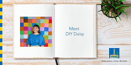 Meet DIY Daisy - Carindale Library tickets