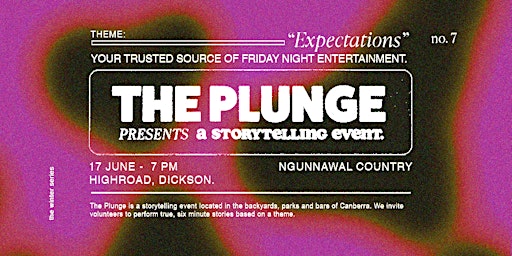 THE PLUNGE: EXPECTATIONS