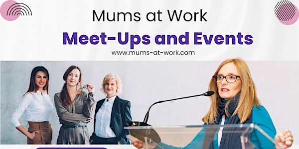Mums at Work Meet-Up Dungannon