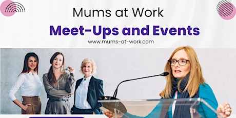 Mums at Work Meet-Up Coleraine tickets