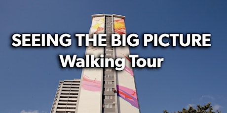 "Seeing the Big Picture" Walking Tour tickets