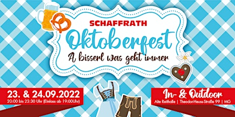 Schaffrath Oktoberfest - A bisserl was geht immer Tickets