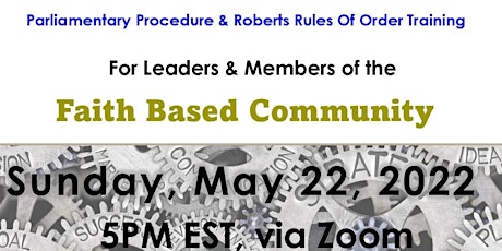 Roberts Rules Of Order for Members & Leaders Of The Faith Based Community tickets