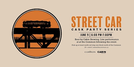 Cabin Brewing Hosts the Street car  - Cask Beer launch June 9th - 6pm tickets
