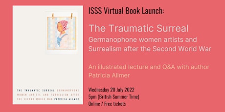 ISSS Book Launch: The Traumatic Surreal by Patricia Allmer tickets