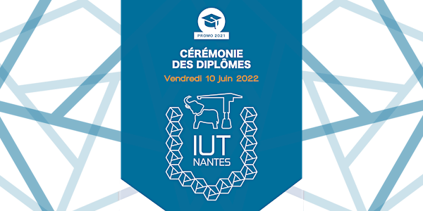 Cérémonie de diplômes IUT Nantes - Promotion 2021