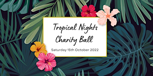 Tropical Nights Charity Ball