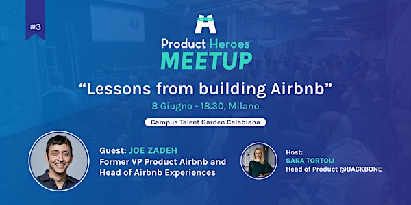 Product Heroes Meetup #3 - Lessons from Building Airbnb