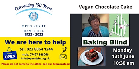 Vegan Chocolate Cake Blind Baking with Open Sight's Chairwomen  Sue & Penny tickets