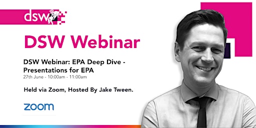 DSW Webinar: EPA Deep Dive - Presentations for EPA