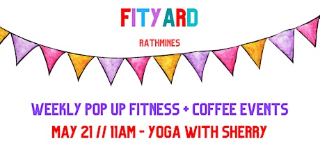 FIT YARD RATHMINES - Pop up fitness + coffee events every Saturday tickets