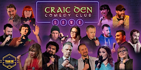 Craic Den Comedy Club Filming Special! @ Tramline tickets