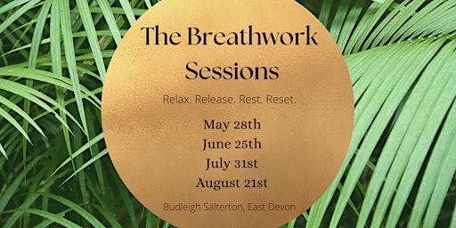 The Breathwork Sessions ~ Relax. Release.  Rest. Reset.