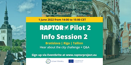RAPTOR info event - Tallinn, Riga, and Bratislava ingressos