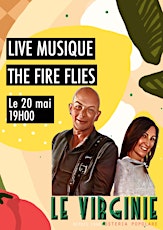LE VIRGINIE - Live Musique THE FIRE FLIES billets