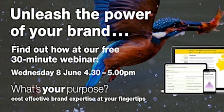 Unleash the power of your brand – it’s easy with What’s your purpose? tickets