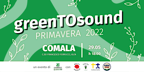 greenTOsound - primavera 2022 biglietti