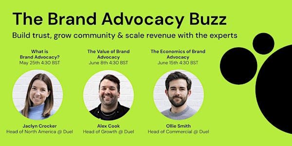 The Brand Advocacy Buzz -  The Value of Brand Advocacy (Part 2/3)