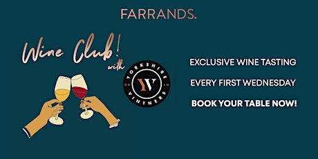 Farrands - Wine Club tickets