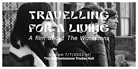 Travelling for a Living: A Film About The Watersons tickets