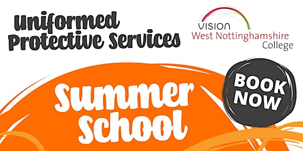 Summer School: Uniformed protective services