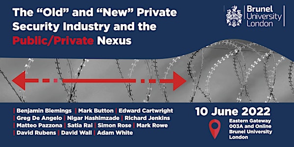 The “Old” and “New” Private Security Industry and the Public/Private Nexus