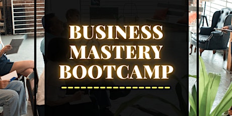 Business Mastery Bootcamp (1 en 2 november) tickets
