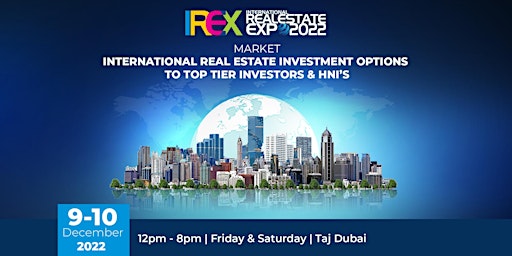 International Real Estate Expo 2022, Dubai