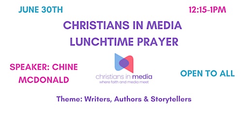 Christians in Media Lunchtime Prayer Meeting