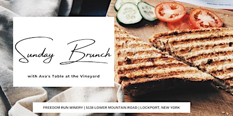 Sunday Brunch with Ava's Table at the Vineyard @ Freedom Run Winery tickets