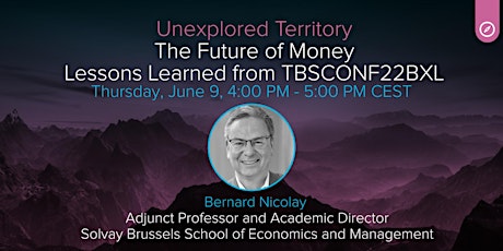 #TBSAFTERWORK: The Future of Money - Lessons learned from TBSCONF22BXL Tickets