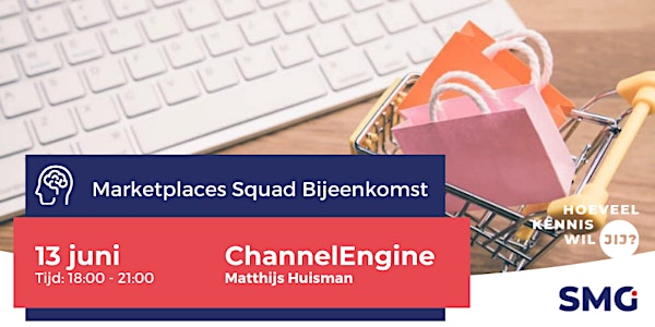 SMG Marketplaces Squad | ChannelEngine | Matthijs Huisman