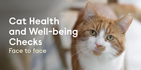 FREE Cat Pet Health and Wellbeing Checks - CAMBOURNE tickets