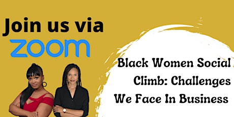 Black Women Social Climb: Challenges We Face in Business tickets