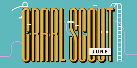 GRRRL SCOUT: June Queer Dance Party tickets