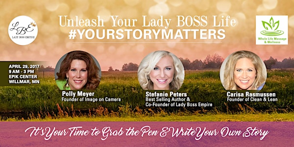 Unleash Your Lady Boss #YOURSTORYMATTERS