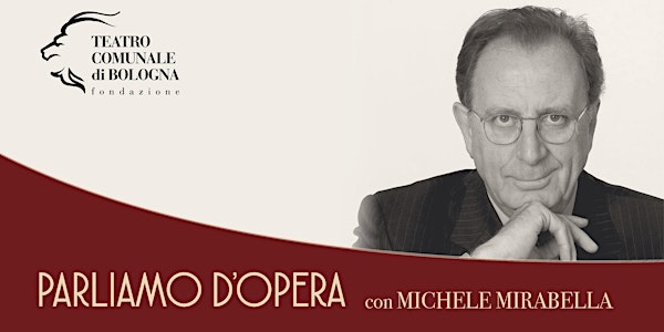 PARLIAMO D'OPERA con Michele Mirabella