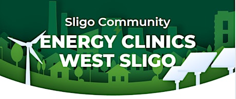 Sligo Community Energy Clinic - West Sligo tickets