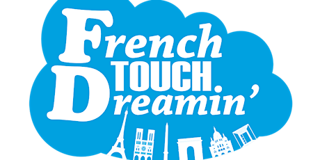 French Touch Dreamin '22 tickets