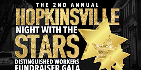 2nd Annual Distinguished Workers Hopkinsville’s Night With The Stars tickets