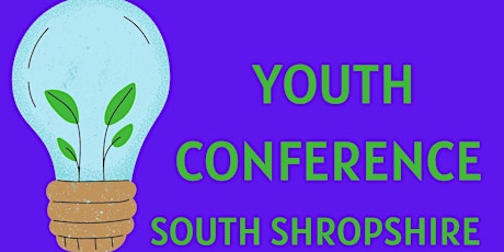 Youth Conference South Shropshire tickets