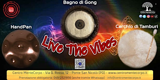 Live the Vibes - Vivi l'Esperienza delle Vibrazioni - 30 Giugno