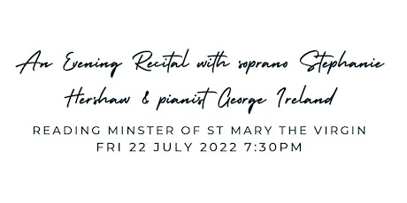 Evening Recital with Stephanie Hershaw & George Ireland tickets